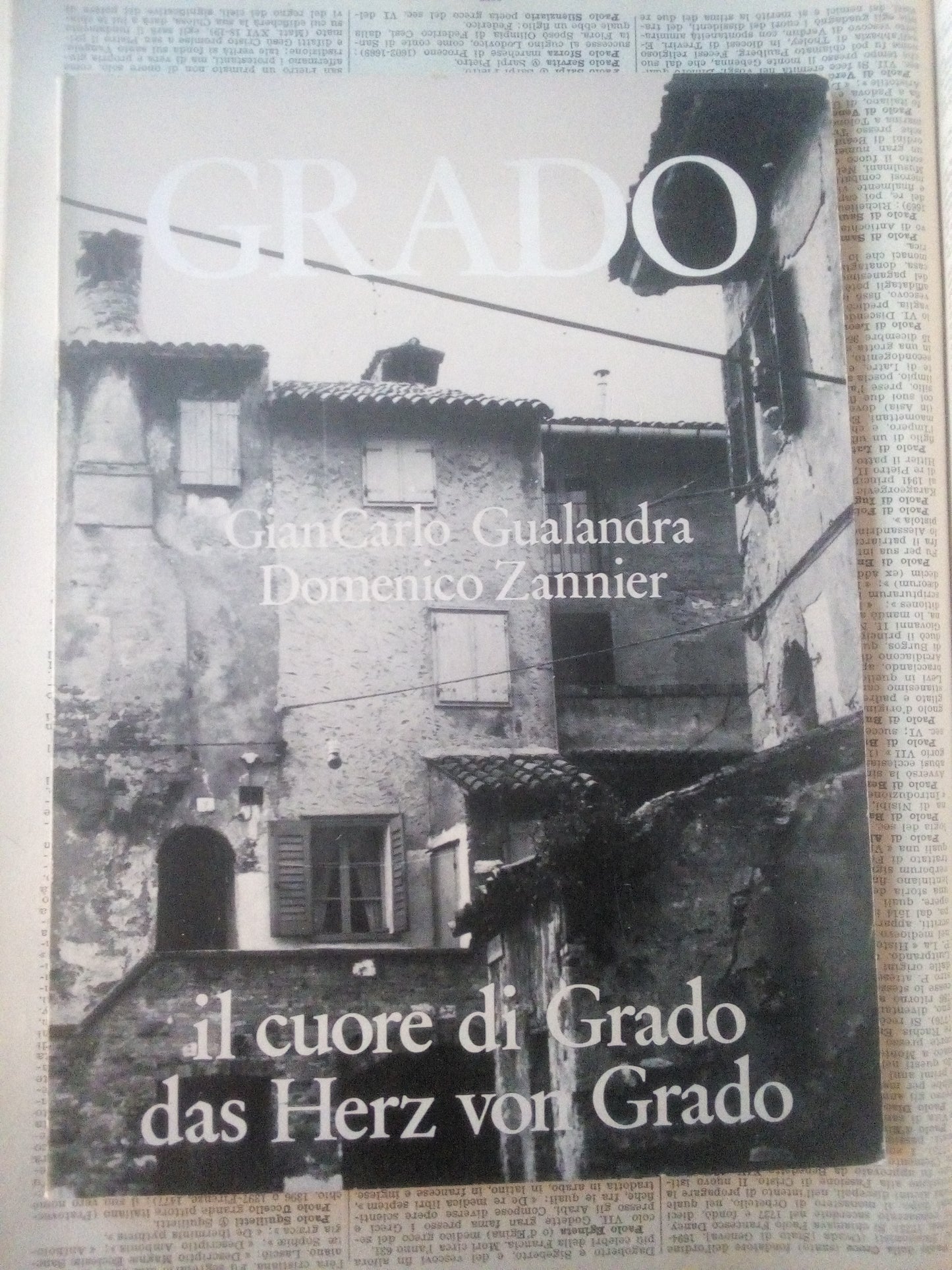 Grado, il cuore di Grado. Das Herz von Grado. Gualandra, Zannier - anni '70