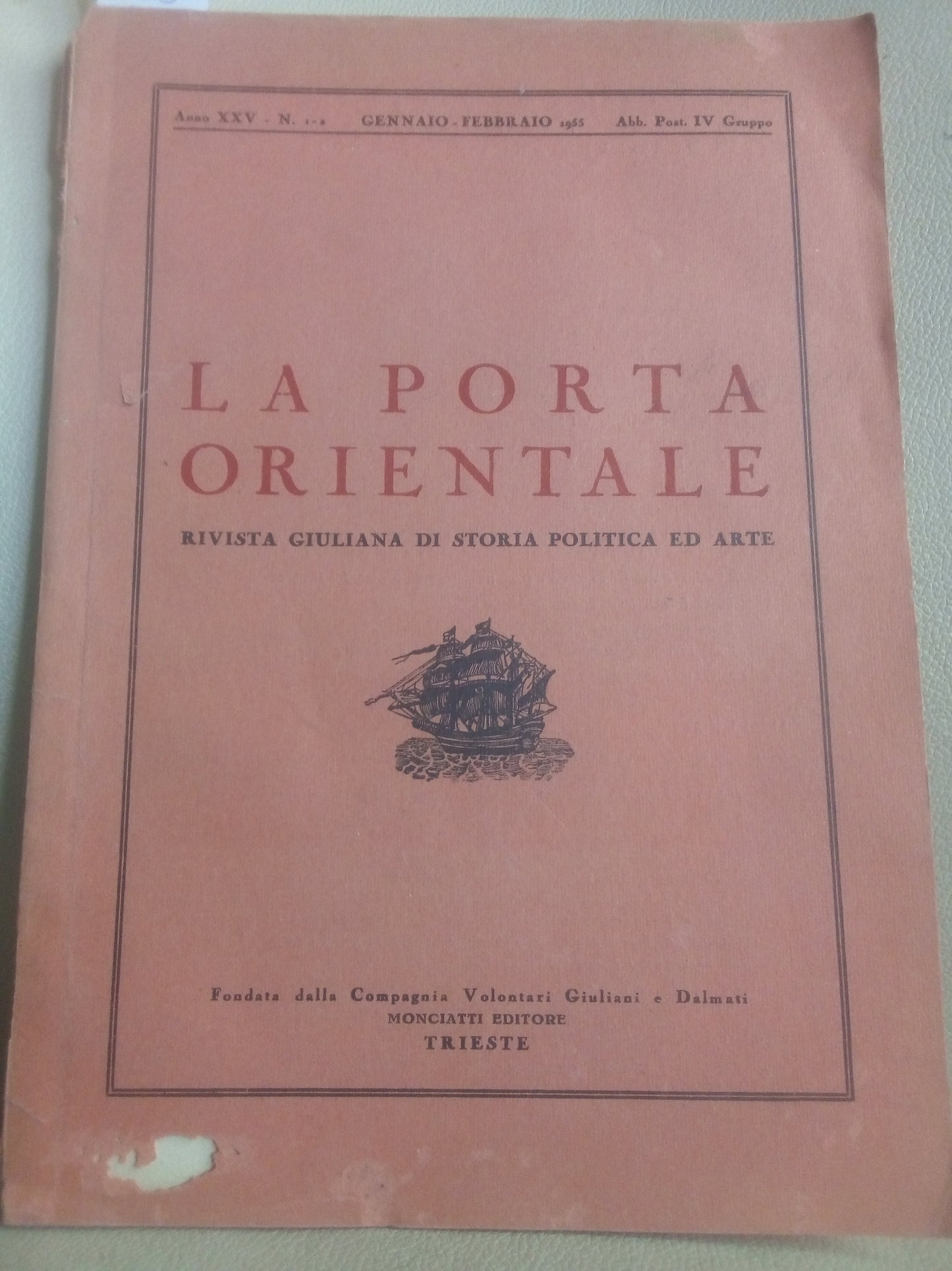 Rivista giuliana storia politica arte : La porta orientale, Anno XXV, n. 1 - 2 (1955)