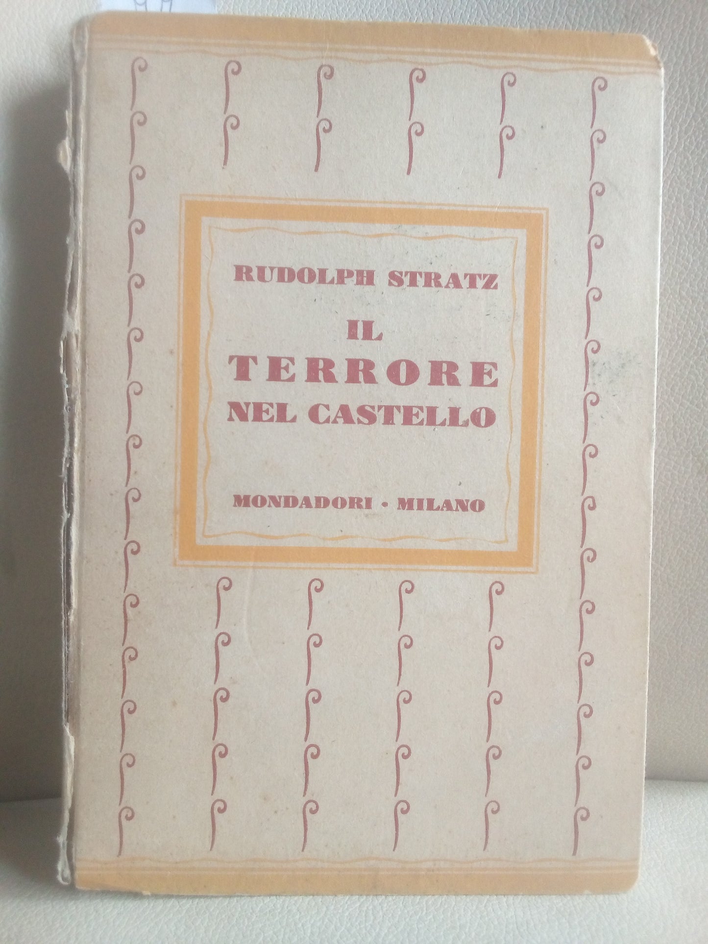 Il terrore nel castello. Rudolph Stratz, Mondadori, 1931