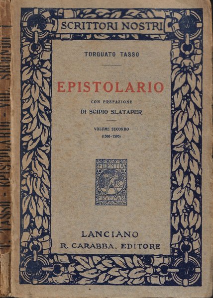 Epistolario. Tasso. Vol 2 - Lanciano Carabba ed. 1912