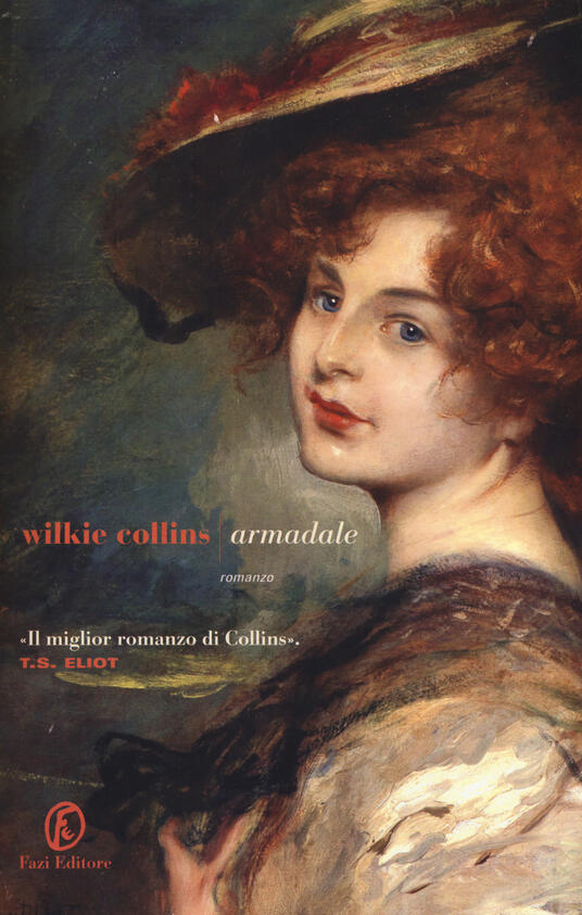 Armadale (romanzo). Wilkie Collins. Fazi Editore