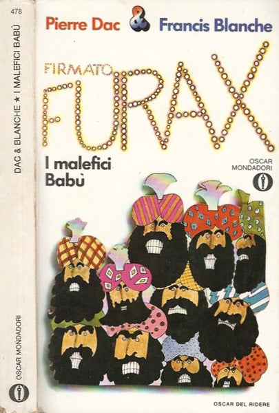 Firmato Furax. Imalefici Babù. Pierre Dac, F. Blanche. Mondadori