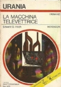 La macchina televettrice. E. Hoch. Mondadori urania