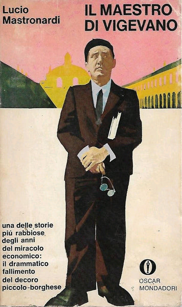 Il maestro di Vigevano. L. Mastronardi. Mondadori