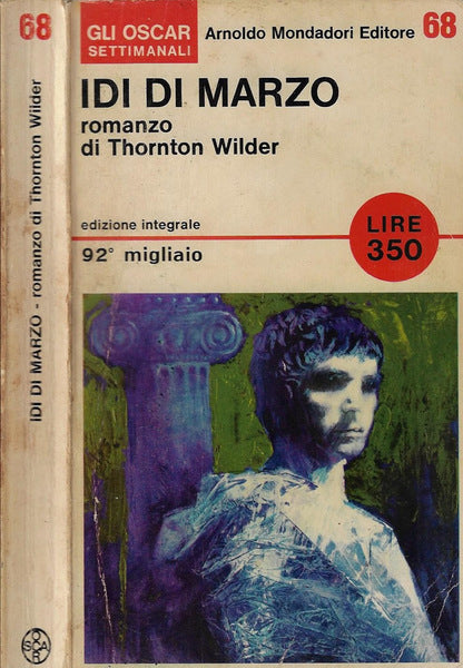 Idi di marzo. T. Wilder. Mondadori