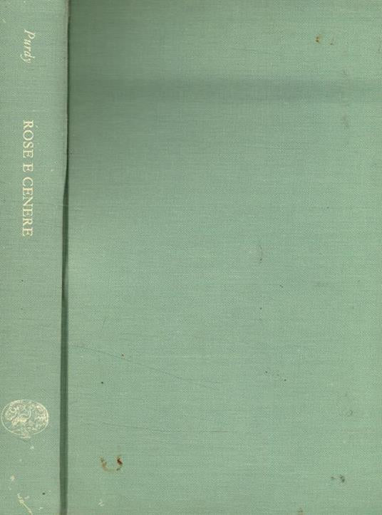 Rose e cenere. Purdy James