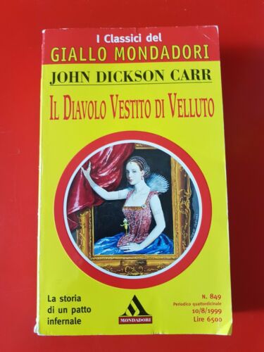 Il diavolo vestito di velluto. J. D. Carr. Mondadori