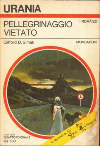 Pellegrinaggio vietato. Clifford Simak. Mondadori Urania