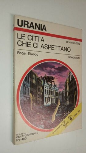 Le città che ci aspettano. R. Elwood. Mondadori Urania