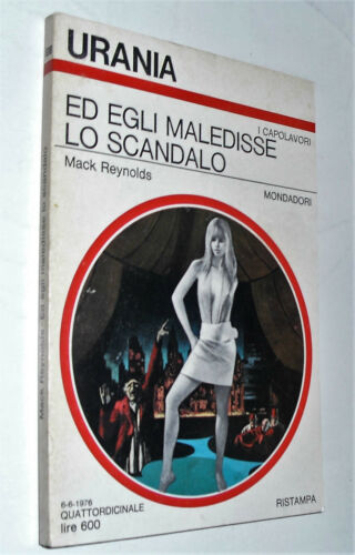 Ed egli maledisse lo scandalo. M. Reynolds. Mondadori Urania