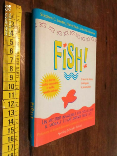 Fish. Un metodo infallibile per sollevare il morale. Lundin, Christensen. Sperling