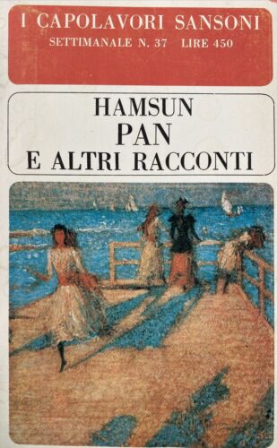 Pan e altri racconti. Hamsun. Sansoni
