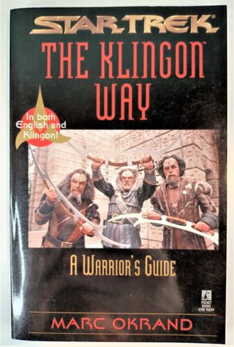 The Klingon way. A warrior’s guide. Marc Okrand