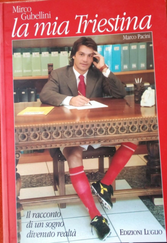Mirco Gubellini, La mia triestina, edizioni Luglio