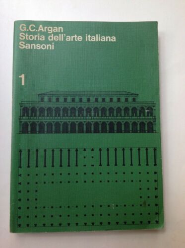 Storia dell’arte italiana 1. G. C. Argan