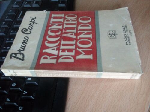 Bruno Carpi - Racconti dell'altro mondo - Mario Cozzi Trieste 1944