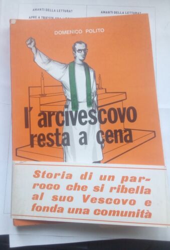 L'arcivescovo resta a cena. Domenico Polito. "Il recensore" Firenze