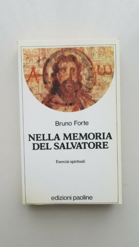 Nella memoria del Salvatore. Bruno Forte. Paoline