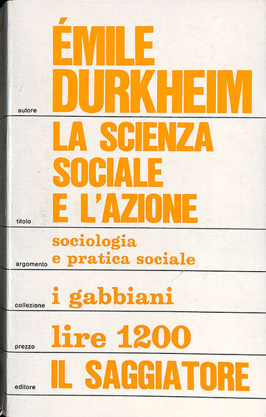 La scienza sociale e l’azione. E. Durkheim. Il saggiatore