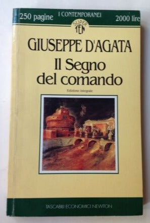 Il segno del comando. Giuseppe D'Agata. Newton
