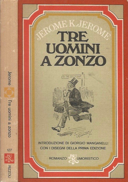 Tre uomini a zonzo. J. Jerome. Bur