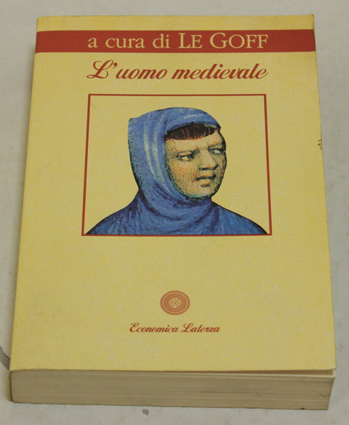 L'uomo medievale. Le Goff. Laterza