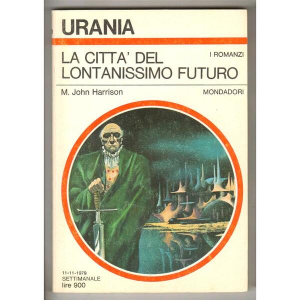 La città del lontanissimo futuro. M. J. Harrison. Mondadori Urania