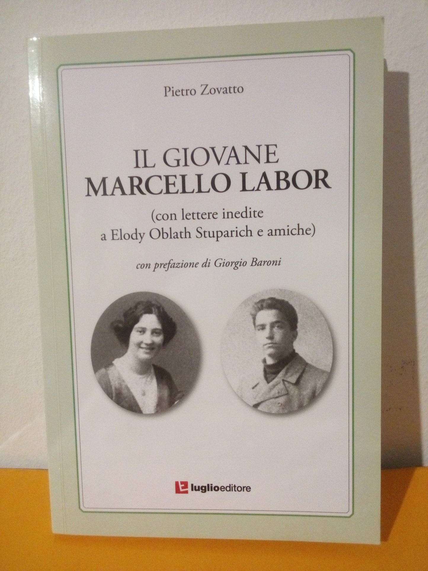Il giovane Marcello Labor (con lettere inedite). Pietro Zovatto. Luglio ed