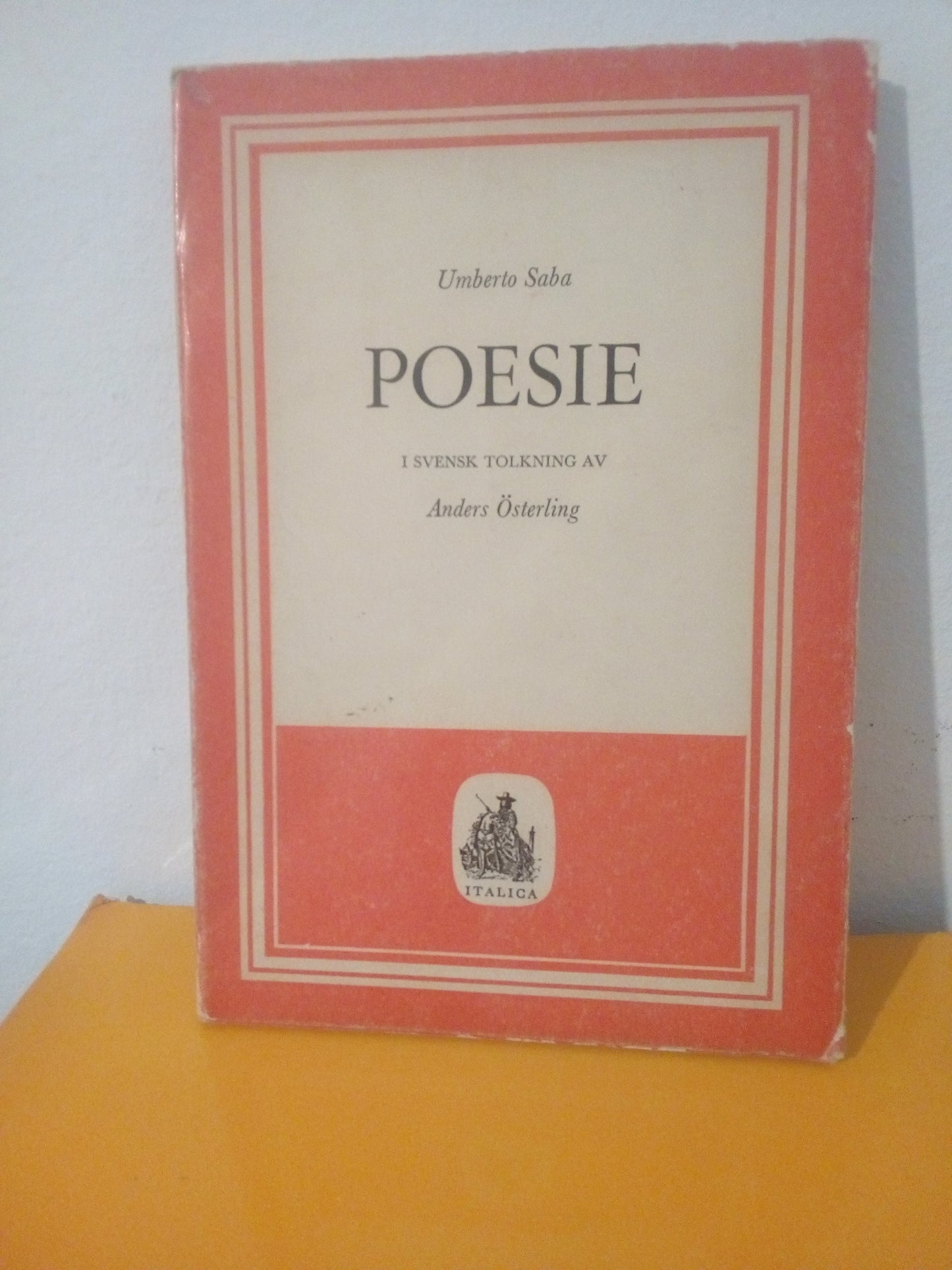 Poesie. Umberto Saba. (I svensk tolkning av, Anders Osterling)