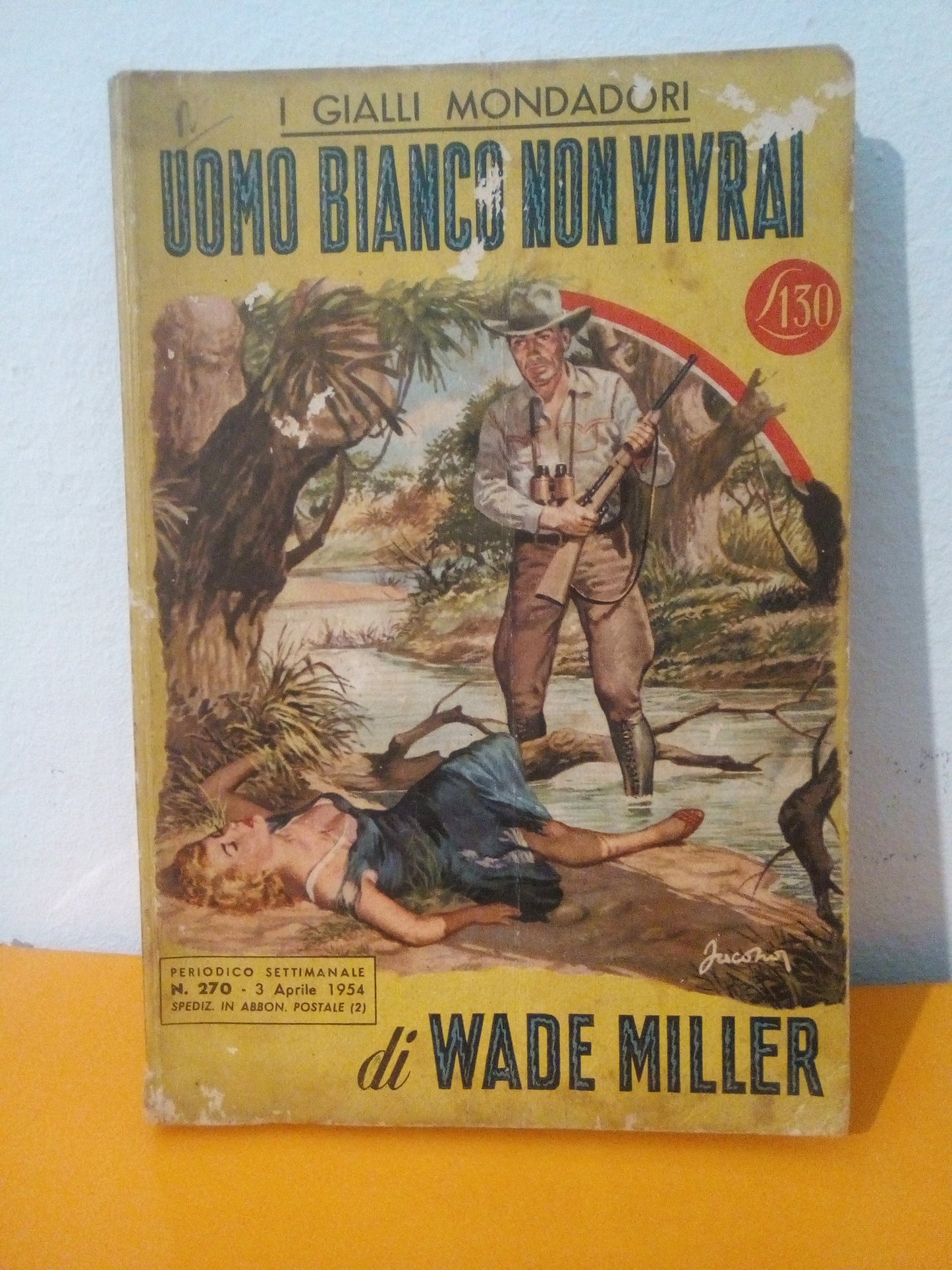 Uomo bianco non vivrai. Wade Miller. Gialli Mondadori