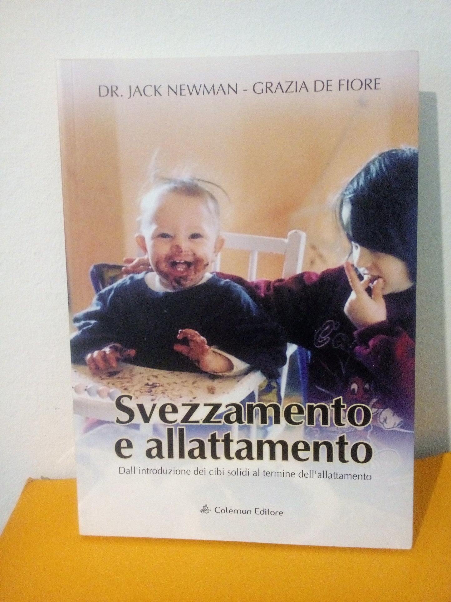 Svezzamento e allattamento. J. Newman, De Fiore. Coleman ed.