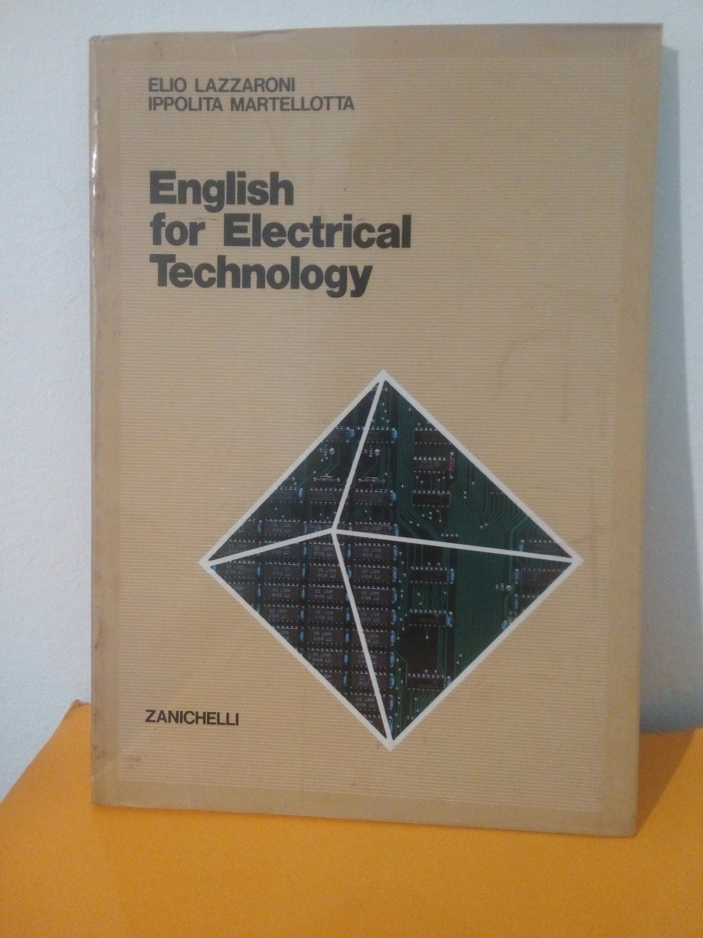 English for Electrical Technology. Lazzaroni, Martellotta. Zanichelli