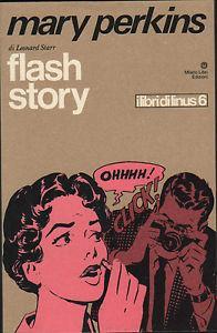 Mary Perkins. Flash Story - Leonard Starr (Autore) Milano Libri, 1971
