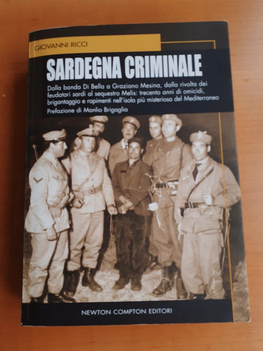 Sardegna criminale di Giovanni Ricci (Autore) Newton Compton Editori, 2007