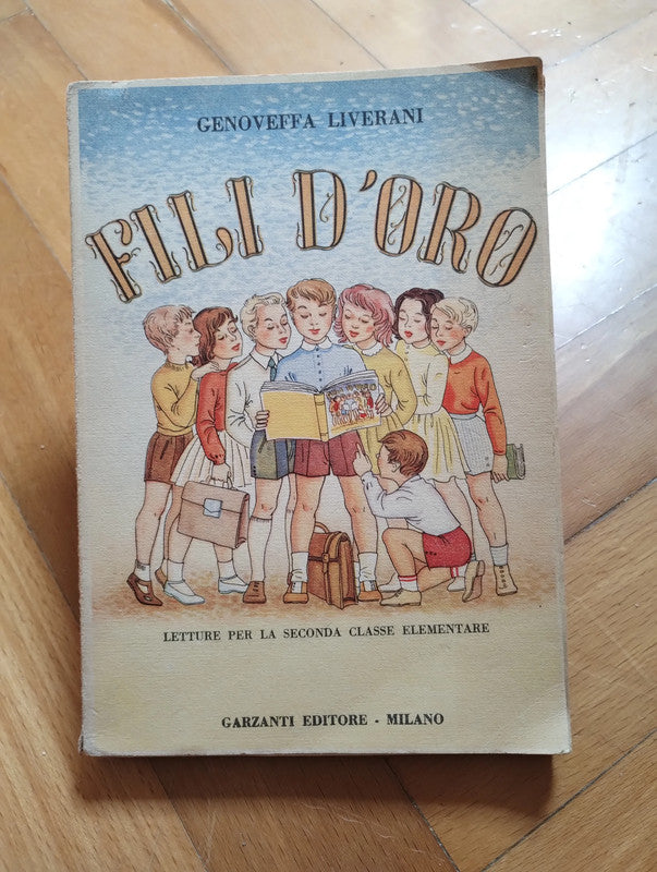 Fili d'oro, Genoveffa Liverani letture 2 classe elementare Garzanti vintage d'epoca 1951 anni 60