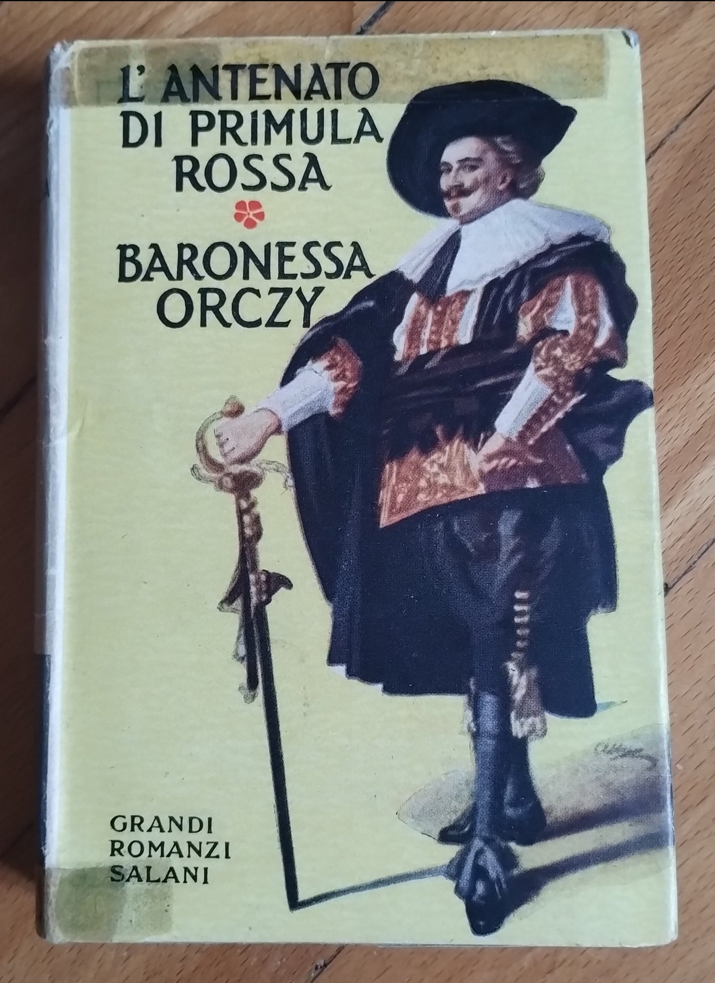 L'antenato della Primula Rossa, Baronessa Orczy, grandi romanzi Salani