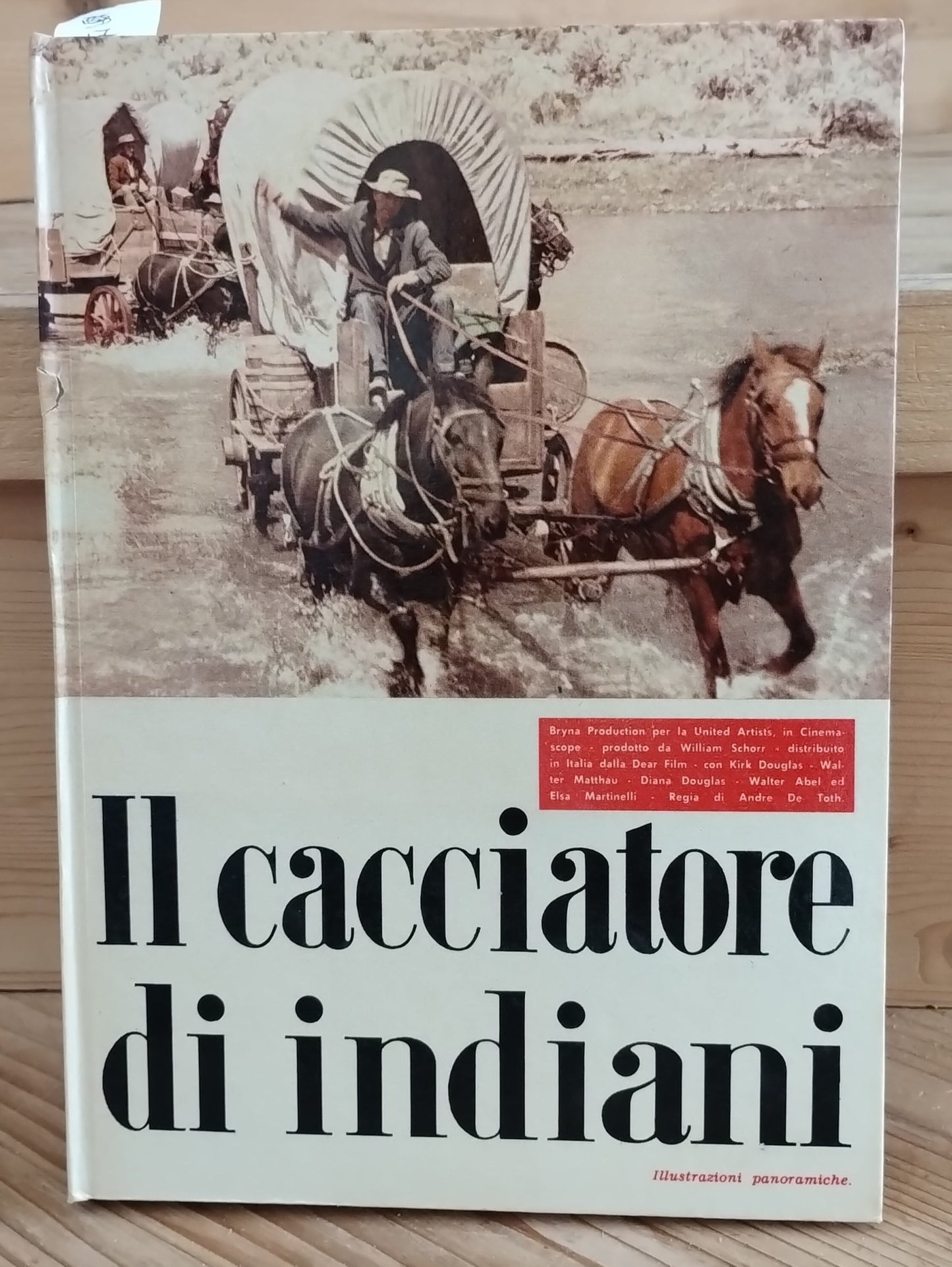 IL CACCIATORE DI INDIANI - a cura di DONATELLA ZILIOTTO - illustrazioni dal film - Malipiero