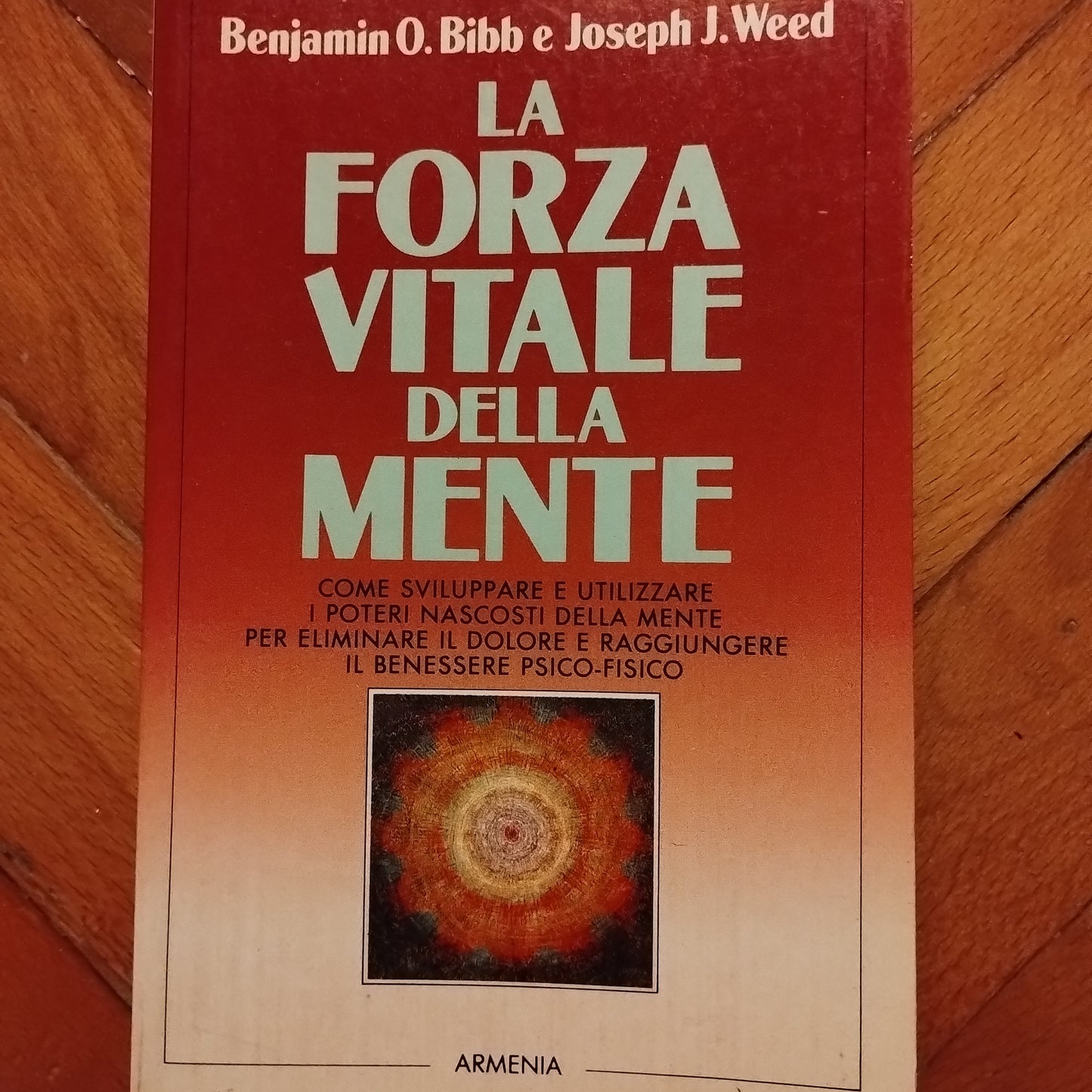 La forza vitale della mente - Bibb - Weed (Autore) - Armenia ed