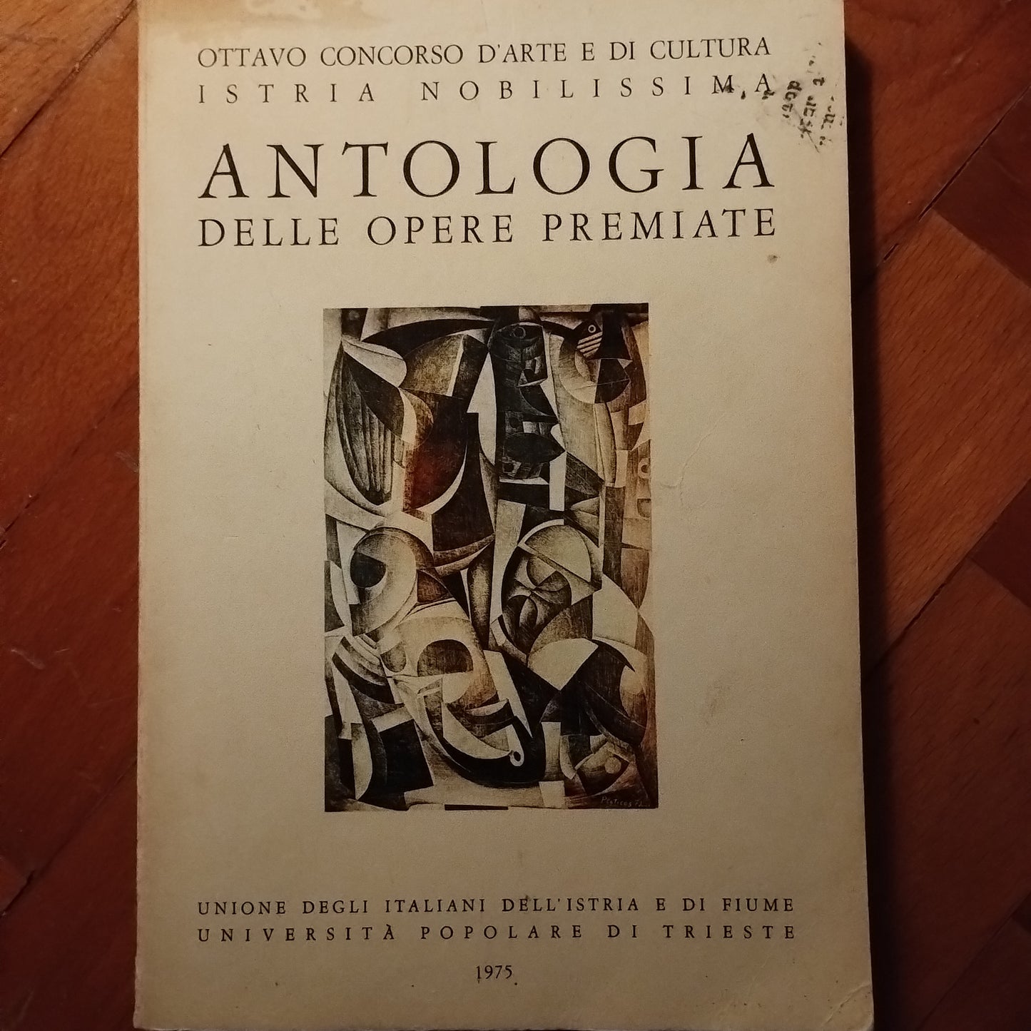 Antologia delle opere premiate, ottavo concorso d'arte e di cultura Istria nobilissima, 1975