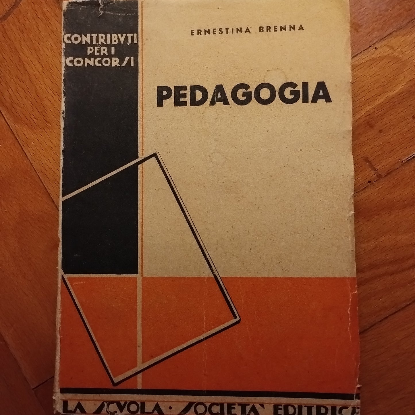 Pedagogia, di Ernestina Brenna, ed. La scuola, 1940