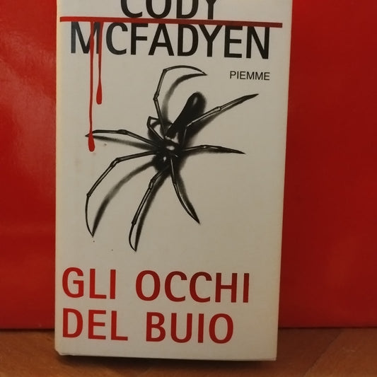 Gli occhi del buio,  Cody McFadyen Piemme