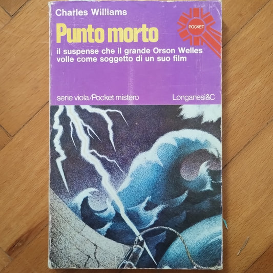 Punto morto, il suspance che il grande Orson Welles volle - Charles Williams, Serie viola, Longanesi mistero