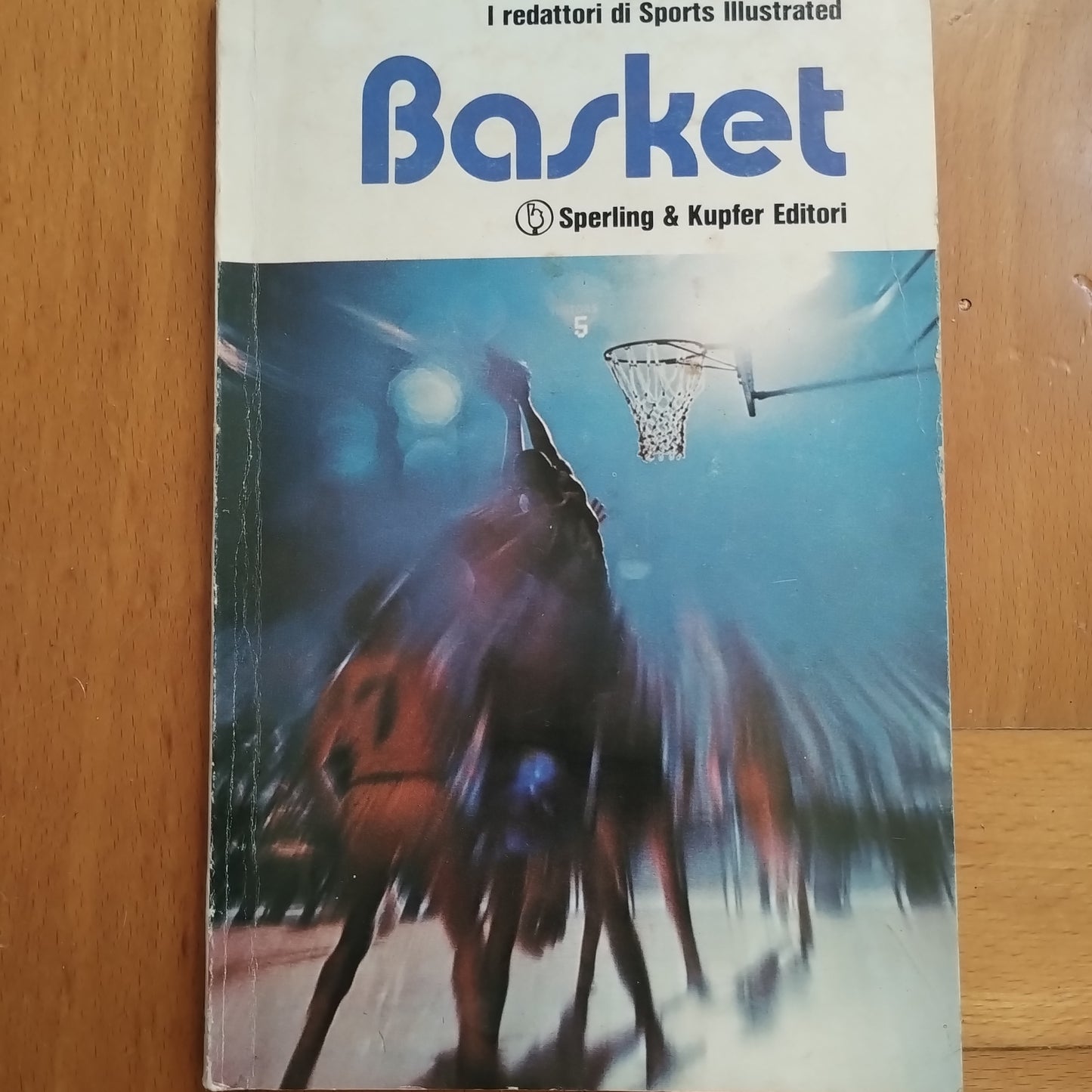 BASKET I Redattori di Sports Illustrated - Sperling Kupfer - Saverio Sinisi
