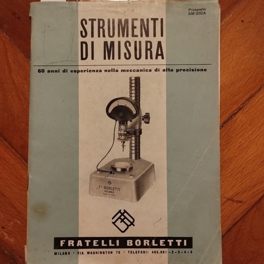 Strumenti di misura, Fratelli Borletti, MIlano, catalogo anni 50 / 60 - meccanica di precisione