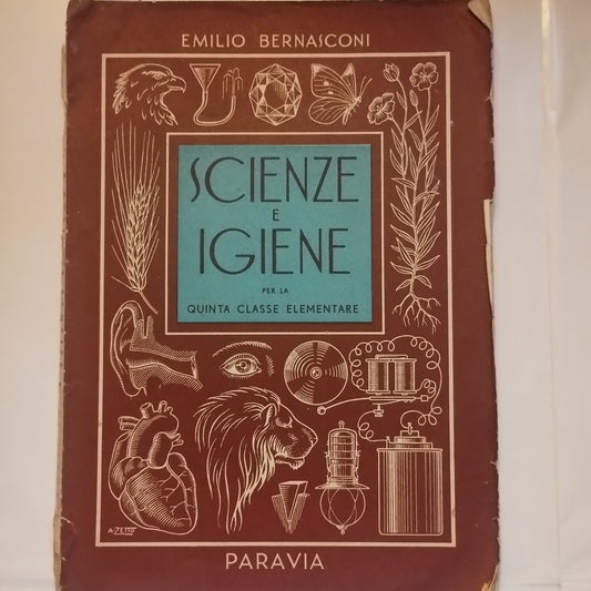 Scienze e igiene per la quinta classe elementare, Emilio Bernasconi - PARAVIA