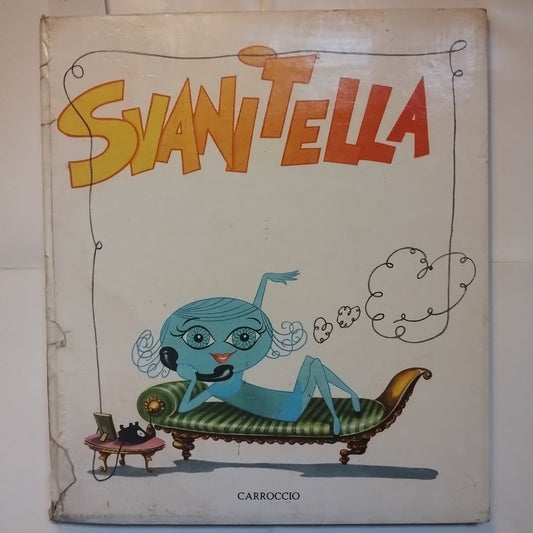 Svanitella Svanitè, di Paul - ed. Carroccio - Testimonial Carosello anni '60 e '70