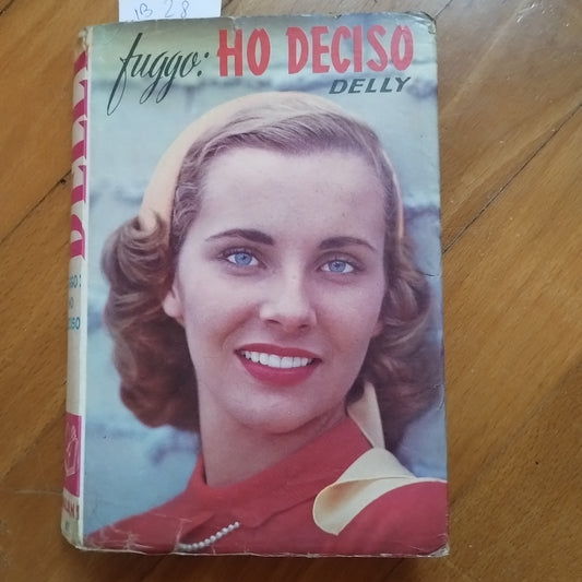 Fuggo: ho deciso - Delly (Autore) Salani, 1960