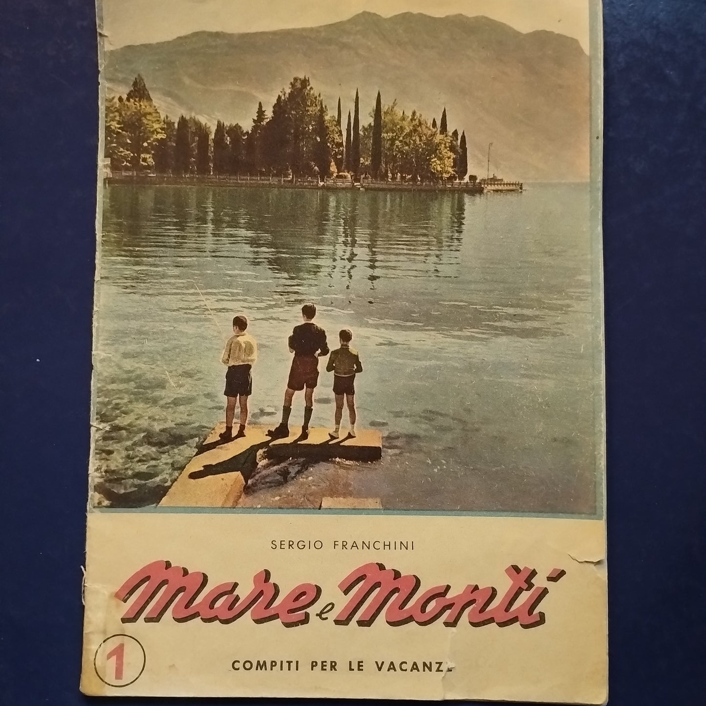 Mare e monti, compiti per le vacanze, Sergio Franchini, cl. 1 - no sussidiario anni 50/60