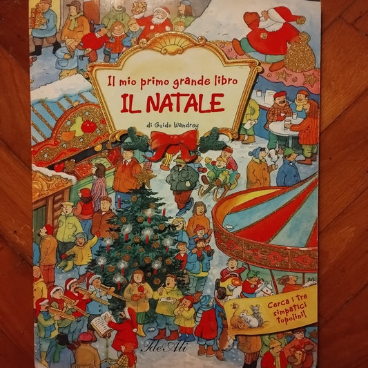 Il mio primo grande libro del Natale. Ediz. illustrata - Guido Wandrey (Autore) IdeeAli, 2010