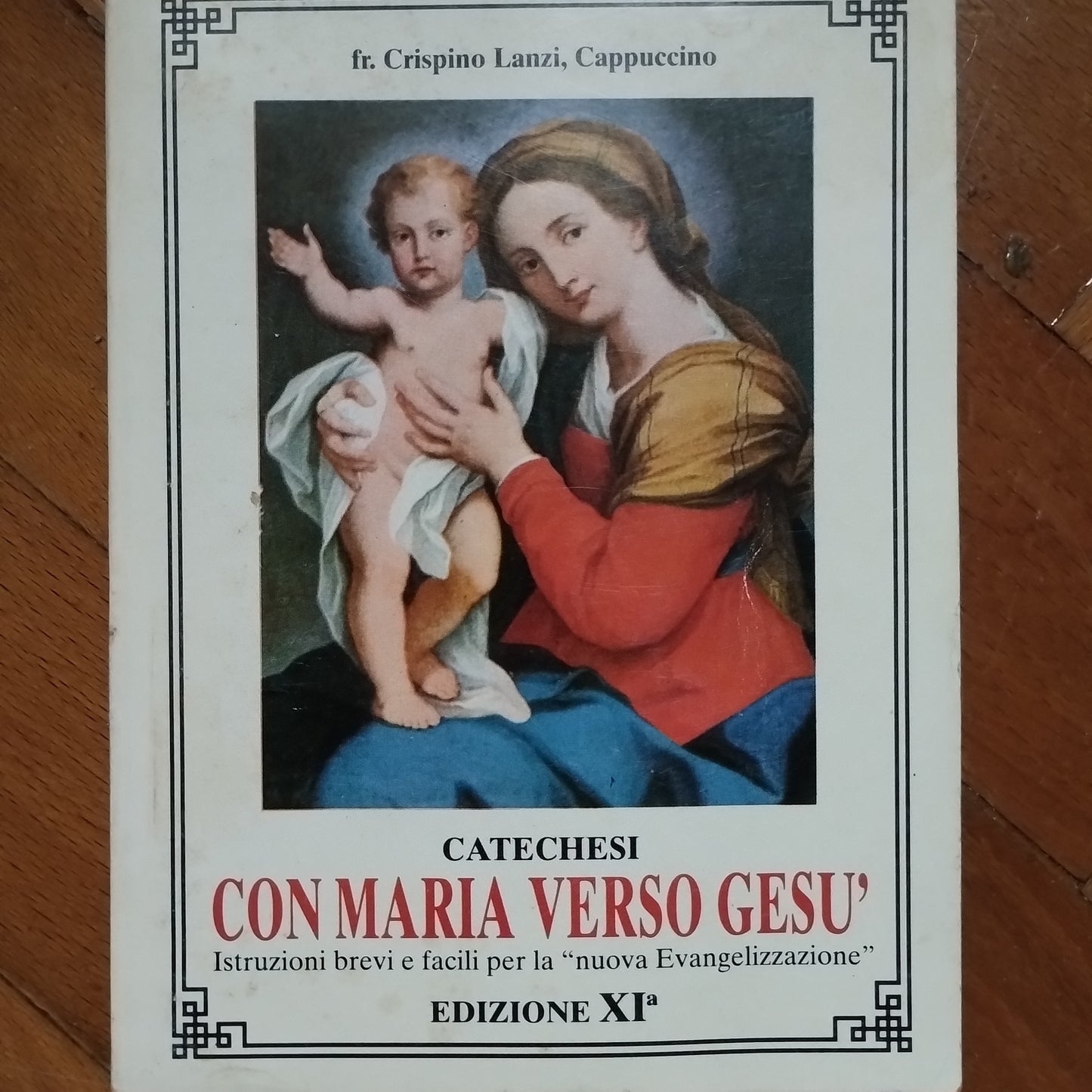 Con Maria verso Gesù, istruzioni brevi e facili, Crispino Lanzi, edizione 11
